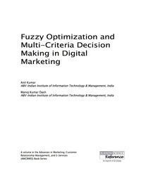 صورة الغلاف: Fuzzy Optimization and Multi-Criteria Decision Making in Digital Marketing 9781466688087