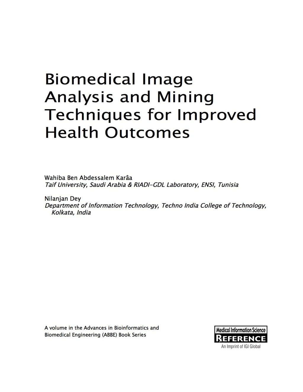 Biomedical Image Analysis and Mining Techniques for Improved Health Outcomes