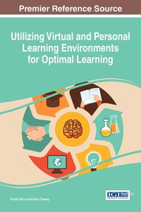 Cover image: Utilizing Virtual and Personal Learning Environments for Optimal Learning 1st edition 9781466688476