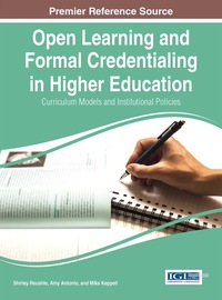 Imagen de portada: Open Learning and Formal Credentialing in Higher Education: Curriculum Models and Institutional Policies 1st edition 9781466688568