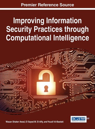 Cover image: Improving Information Security Practices through Computational Intelligence 9781466694262