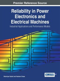 Imagen de portada: Reliability in Power Electronics and Electrical Machines: Industrial Applications and Performance Models 9781466694293