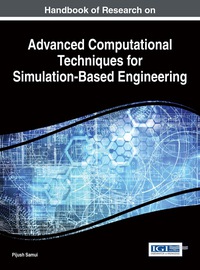 表紙画像: Handbook of Research on Advanced Computational Techniques for Simulation-Based Engineering 9781466694798