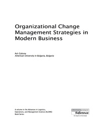 صورة الغلاف: Organizational Change Management Strategies in Modern Business 9781466695337