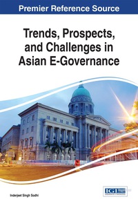 Cover image: Trends, Prospects, and Challenges in Asian E-Governance 9781466695368