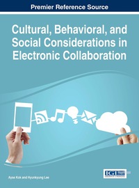 表紙画像: Cultural, Behavioral, and Social Considerations in Electronic Collaboration 9781466695566