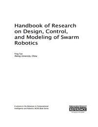 Cover image: Handbook of Research on Design, Control, and Modeling of Swarm Robotics 9781466695726