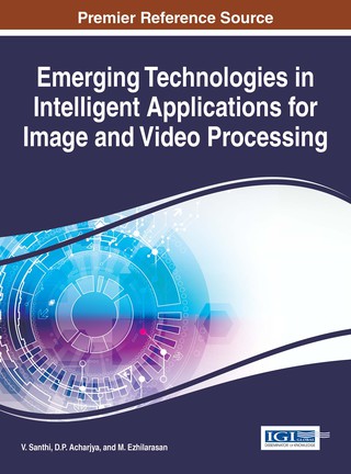 Imagen de portada: Emerging Technologies in Intelligent Applications for Image and Video Processing 9781466696853