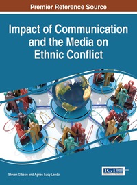 صورة الغلاف: Impact of Communication and the Media on Ethnic Conflict 9781466697287