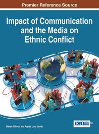 Cover image: Impact of Communication and the Media on Ethnic Conflict 9781466697287