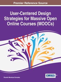 Cover image: User-Centered Design Strategies for Massive Open Online Courses (MOOCs) 9781466697430