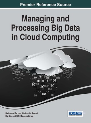 صورة الغلاف: Managing and Processing Big Data in Cloud Computing 9781466697676