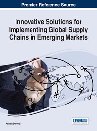 Cover image: Innovative Solutions for Implementing Global Supply Chains in Emerging Markets 9781466697959
