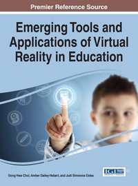 Cover image: Emerging Tools and Applications of Virtual Reality in Education 9781466698376