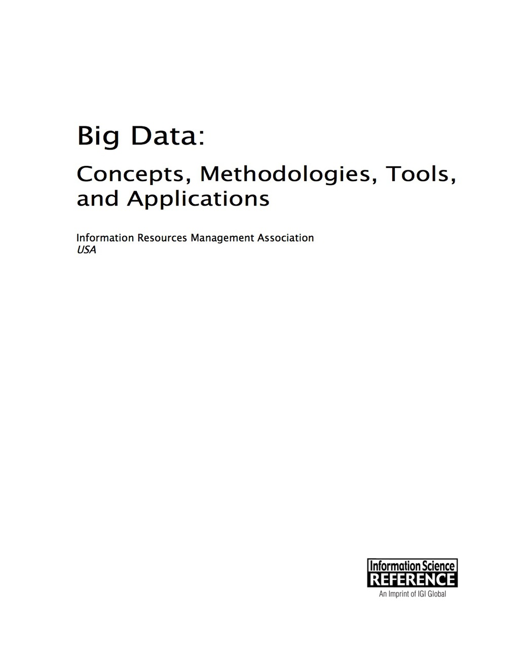 Big Data: Concepts, Methodologies, Tools, and Applications Concepts, Methodologies, Tools, and Applications