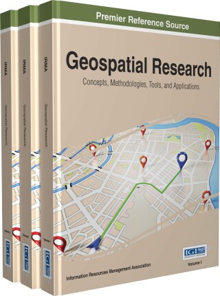 Cover image: Geospatial Research: Concepts, Methodologies, Tools, and Applications 9781466698451