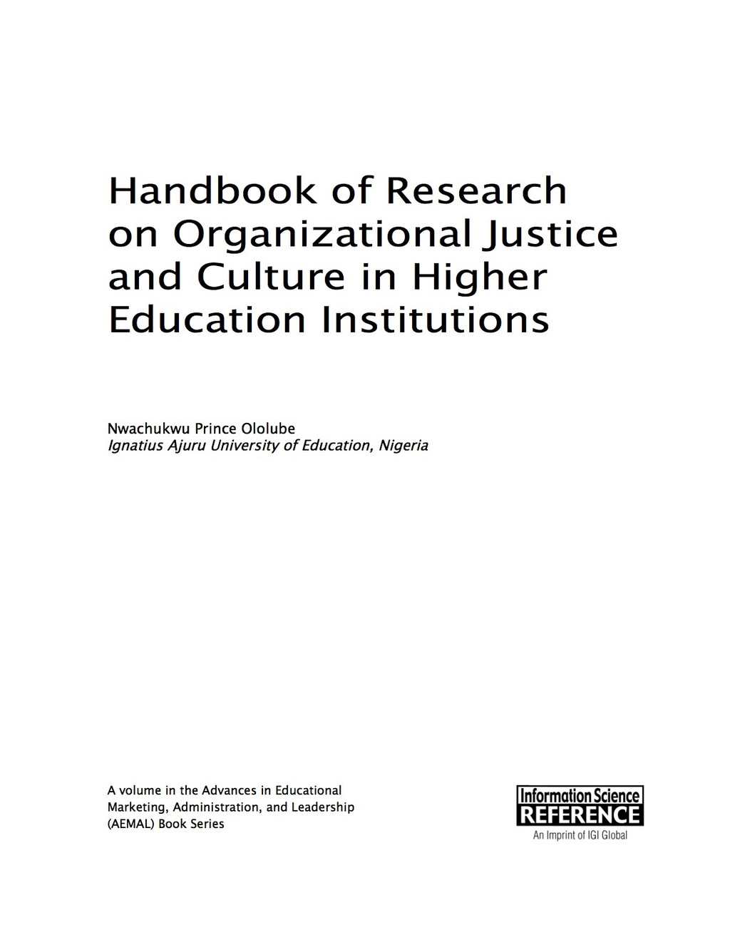 Handbook of Research on Organizational Justice and Culture in Higher Education Institutions