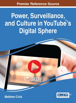 Imagen de portada: Power, Surveillance, and Culture in YouTube™'s Digital Sphere 9781466698550