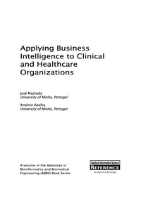 Imagen de portada: Applying Business Intelligence to Clinical and Healthcare Organizations 9781466698826