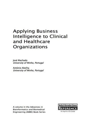 Titelbild: Applying Business Intelligence to Clinical and Healthcare Organizations 9781466698826