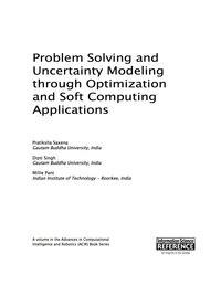表紙画像: Problem Solving and Uncertainty Modeling through Optimization and Soft Computing Applications 9781466698857