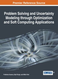 Imagen de portada: Problem Solving and Uncertainty Modeling through Optimization and Soft Computing Applications 9781466698857