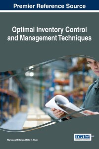 表紙画像: Optimal Inventory Control and Management Techniques 9781466698888