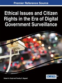 表紙画像: Ethical Issues and Citizen Rights in the Era of Digital Government Surveillance 9781466699052