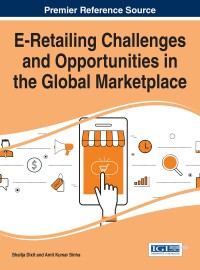 Cover image: E-Retailing Challenges and Opportunities in the Global Marketplace 9781466699212