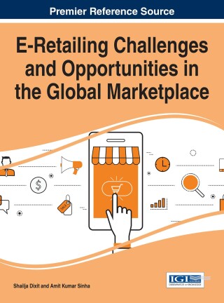 Imagen de portada: E-Retailing Challenges and Opportunities in the Global Marketplace 9781466699212