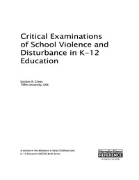 表紙画像: Critical Examinations of School Violence and Disturbance in K-12 Education 9781466699359