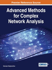 صورة الغلاف: Advanced Methods for Complex Network Analysis 9781466699649