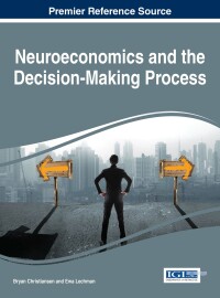 Cover image: Neuroeconomics and the Decision-Making Process 9781466699892