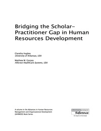 Cover image: Bridging the Scholar-Practitioner Gap in Human Resources Development 9781466699984