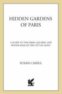 Cover image: Hidden Gardens of Paris 9780312673338