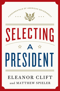 Cover image: Selecting a President 9781250004499