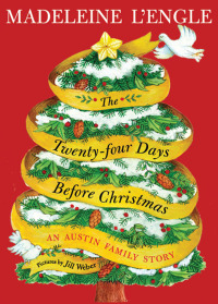 Cover image: The Twenty-four Days Before Christmas 9780374380052