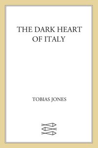 Cover image: The Dark Heart of Italy 9780865477247