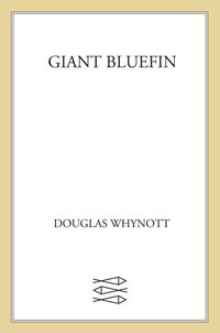 Cover image: Giant Bluefin 9780865474970