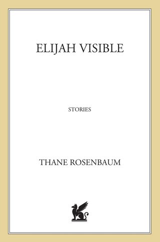 Imagen de portada: Elijah Visible 9780312198657