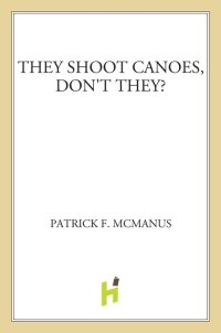 Cover image: They Shoot Canoes, Don't They? 9780805000306