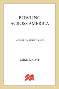 Cover image: Bowling Across America 9780312366193