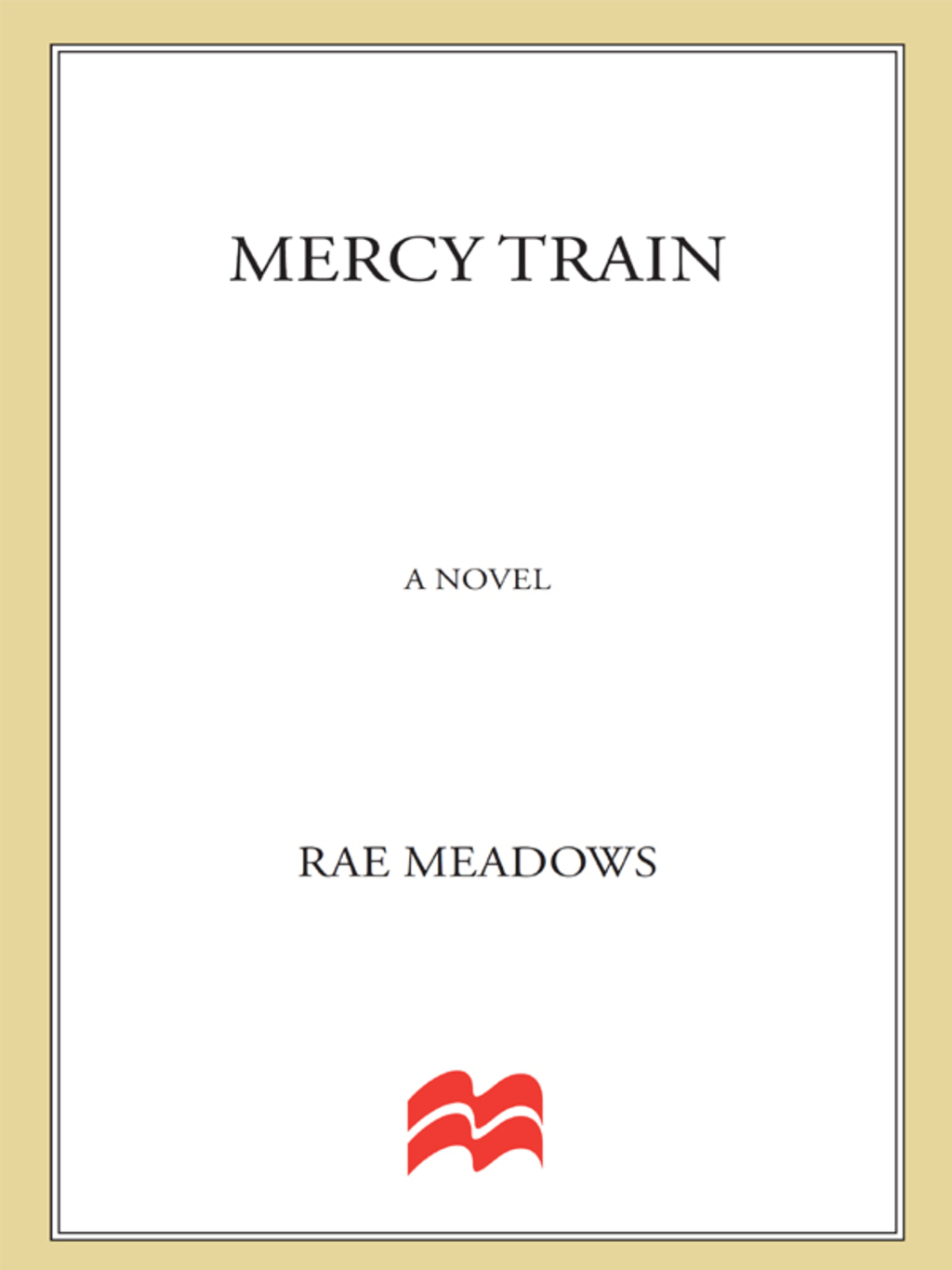 Mercy Train A Novel