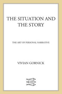 Cover image: The Situation and the Story 9780374528584