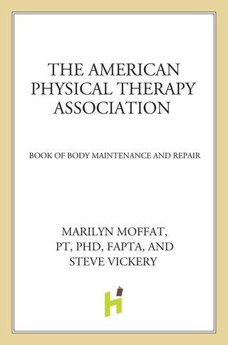 Cover image: The American Physical Therapy Association Book of Body Repair and Maintenance 9780805055719