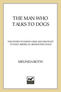 Cover image: The Man Who Talks to Dogs 9780312331047