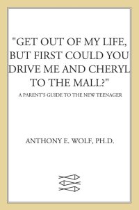 Cover image: Get Out of My Life, But First Could You Drive Me & Cheryl to the Mall? 2nd edition 9780374528539