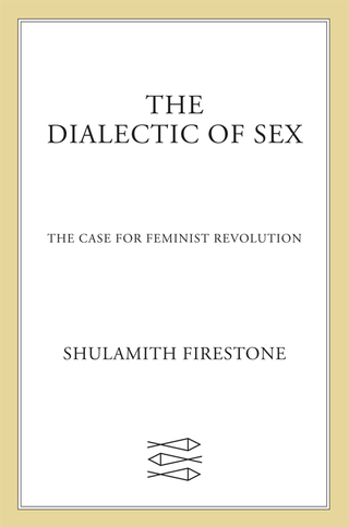 Cover image: The Dialectic of Sex 9780374527877
