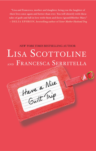 Cover image: Have a Nice Guilt Trip 9780312640095