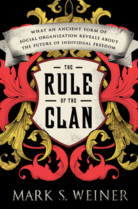 Cover image: The Rule of the Clan 9780374252816